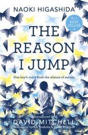 The Reason I Jump: one boy s voice from the silence of autism