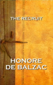 The Recruit, By Honore De Balzac