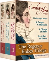 The Regency Rakes Trilogy