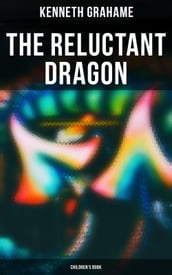 The Reluctant Dragon (Children s Book)