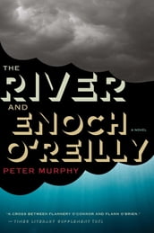 The River And Enoch O reilly