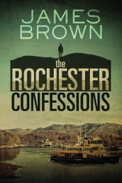 The Rochester Confessions