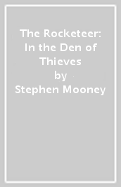 The Rocketeer: In the Den of Thieves