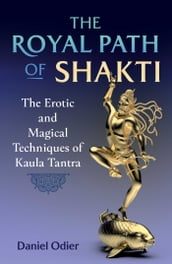The Royal Path of Shakti