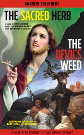 The Sacred Herb/The Devil s Weed
