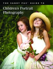 The Sandy Puc  Guide to Children s Portrait Photography