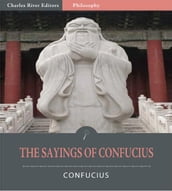 The Sayings of Confucius (Illustrated Edition)