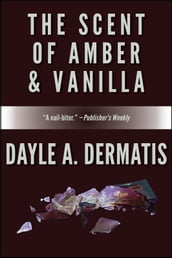 The Scent of Amber & Vanilla
