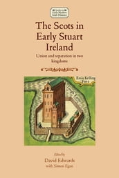 The Scots in early Stuart Ireland