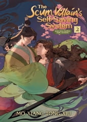 The Scum Villain s Self-Saving System: Ren Zha Fanpai Zijiu Xitong (Novel) Vol. 2