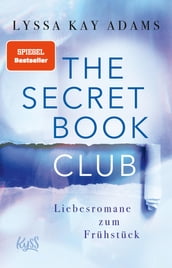 The Secret Book Club Liebesromane zum Frühstück
