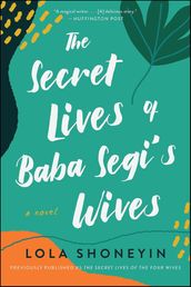 The Secret Lives of Baba Segi s Wives