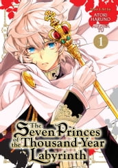 The Seven Princes of the Thousand-Year Labyrinth Vol. 1