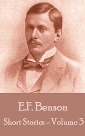 The Short Stories by EF Benson Vol 3