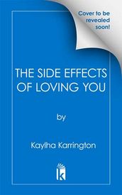 The Side Effects of Loving You