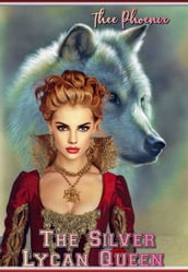 The Silver Lycan Queen