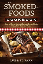 The Smoked-Foods Cookbook