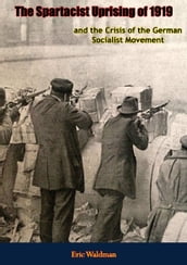 The Spartacist Uprising of 1919