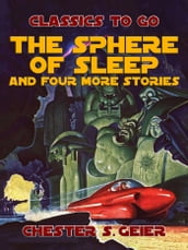 The Sphere of Sleep and Four more Stories