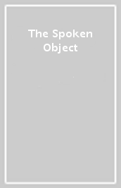 The Spoken Object