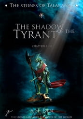 The Stones of Talarana I: The Shadow of the Tyrant