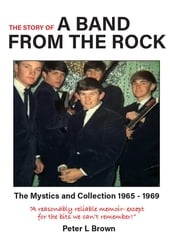 The Story of A Band from The Rock