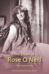 The Story of Rose O Neill