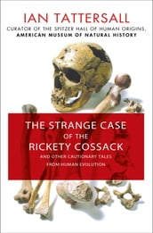 The Strange Case of the Rickety Cossack