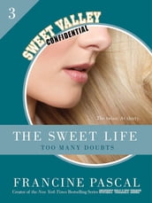 The Sweet Life #3: An E-Serial