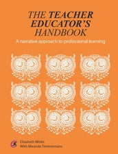 The Teacher Educator s Handbook