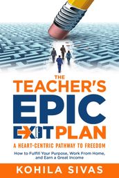 The Teacher s Epic Exit Plan