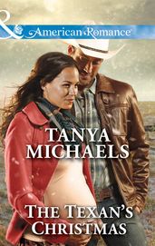 The Texan s Christmas (Mills & Boon American Romance) (Texas Rodeo Barons, Book 7)