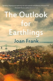 The The Outlook for Earthlings