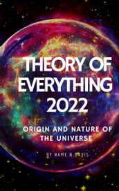 The Theory of everything 2022