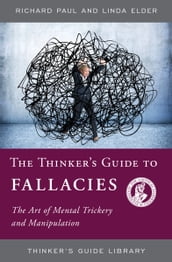 The Thinker s Guide to Fallacies