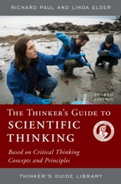The Thinker s Guide to Scientific Thinking