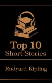 The Top 10 Short Stories - Rudyard Kipling
