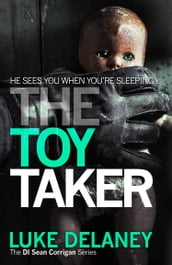 The Toy Taker (DI Sean Corrigan, Book 3)