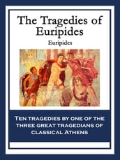 The Tragedies of Euripides