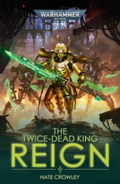The Twice-dead King: Reign