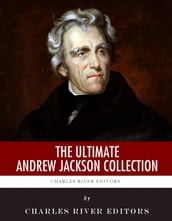 The Ultimate Andrew Jackson Collection