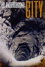 The Underground City (Annotated)