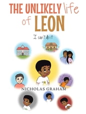 The Unlikely Life of Leon
