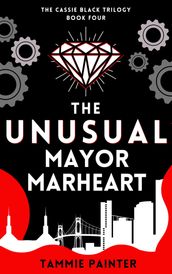 The Unusual Mayor Marheart