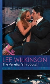 The Venetian s Proposal (Mills & Boon Modern)