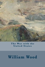 The War with the United States