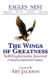 The Wings of Greatness Self-Exploration Journal