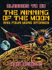 The Winning of the Moon and four more stories