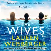 The Wives: A thrilling romance full of secrets, lies and betrayal, discover the new page-turner from the bestselling author