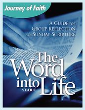 The Word Into Life, Year C